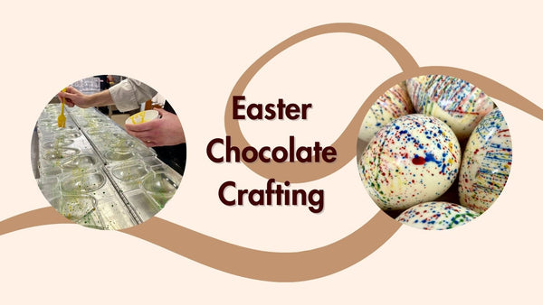 Easter Chocolate Crafting: Inside The Artisanal Process - Harry Specters
